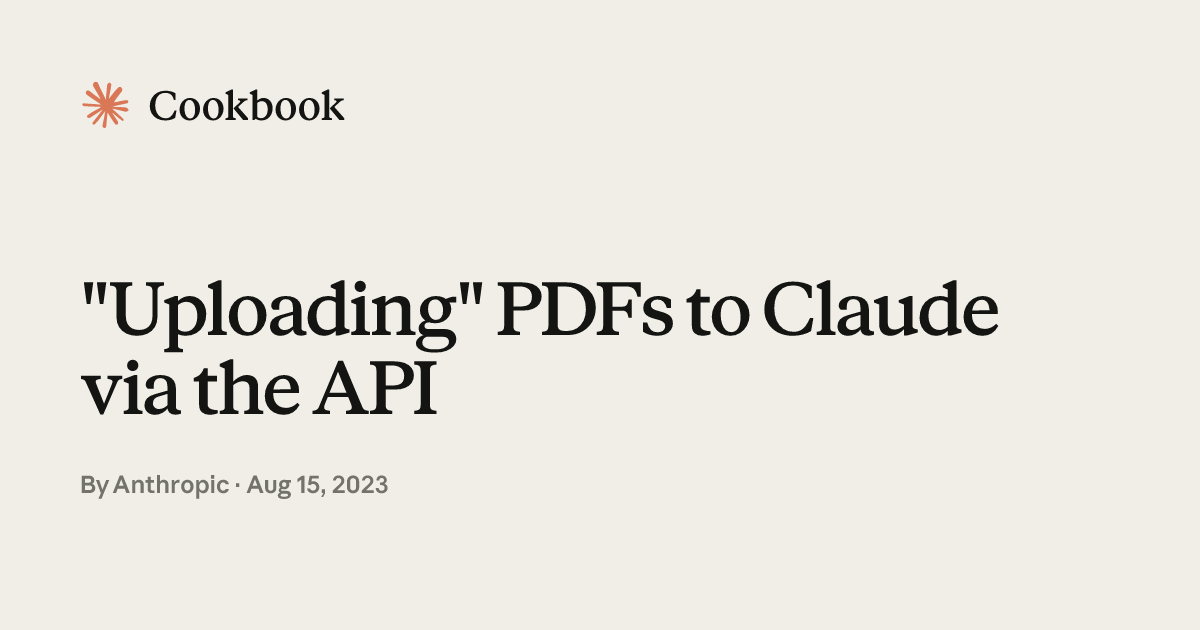 "Uploading" PDFs to Claude via the API | Claude Cookbook