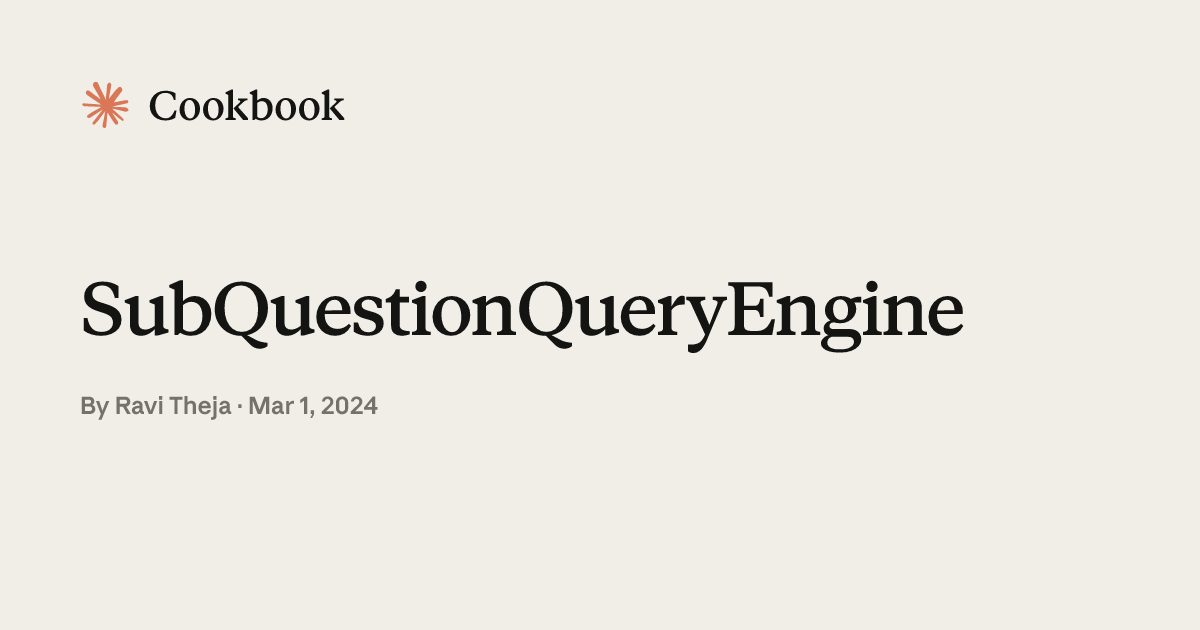 SubQuestionQueryEngine | Claude Cookbook