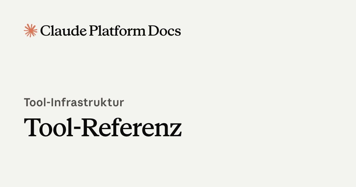 Tool-Referenz - Claude Platform Docs