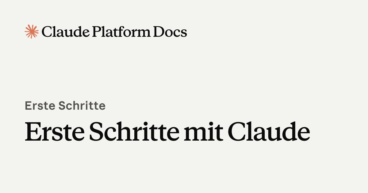 Erste Schritte mit Claude - Claude Platform Docs