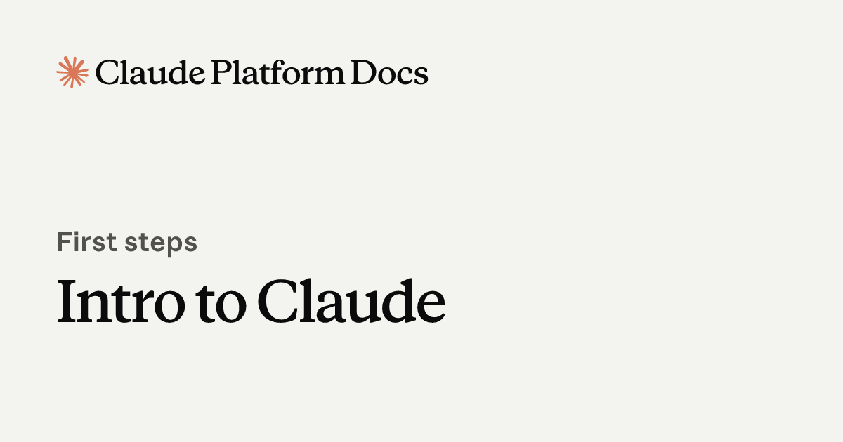 Intro to Claude - Claude Platform Docs