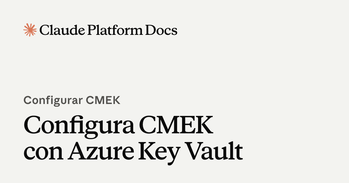 Configurar Azure Key Vault para CMEK - Claude Platform Docs