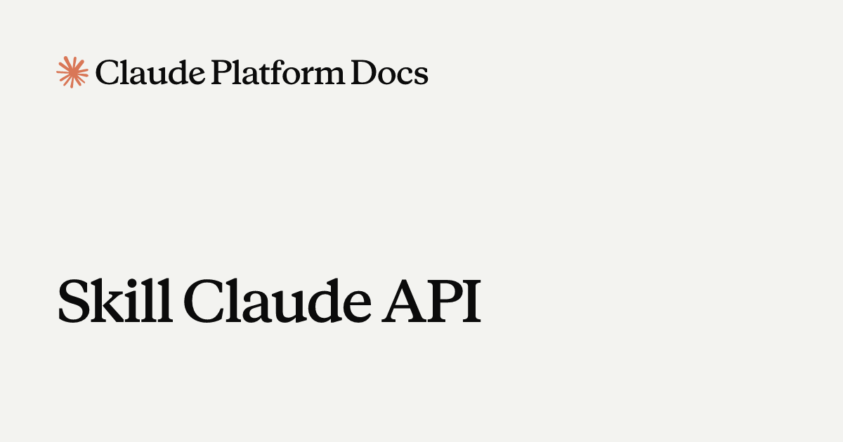 Skill Claude API - Claude Platform Docs