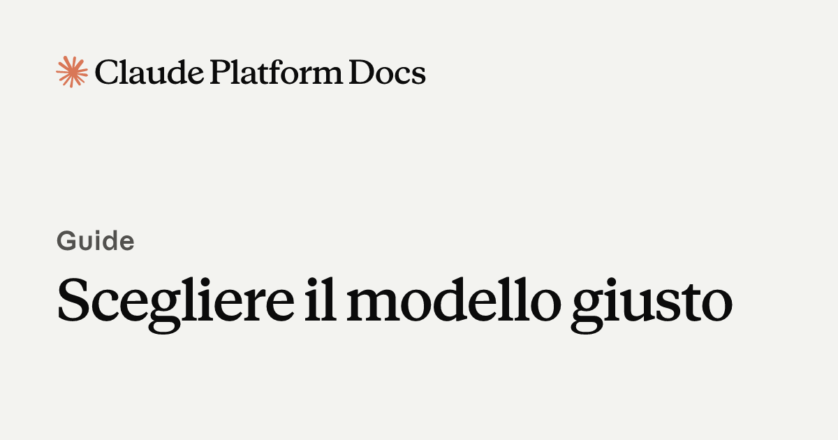 Scegliere il modello giusto - Claude Platform Docs