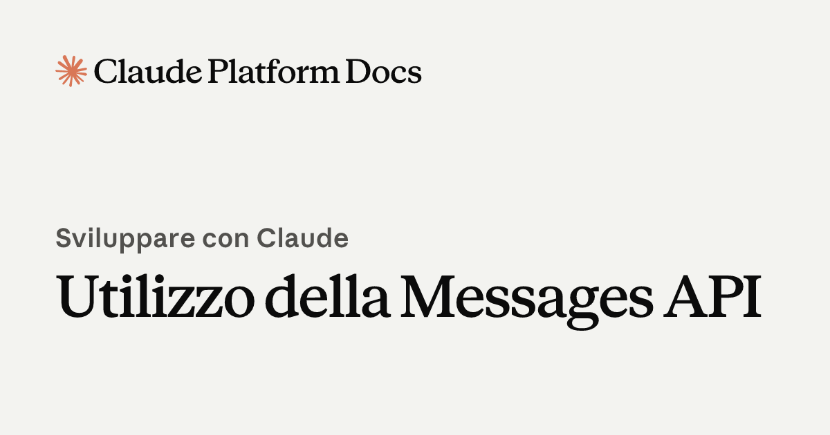 Utilizzo della Messages API - Claude Platform Docs