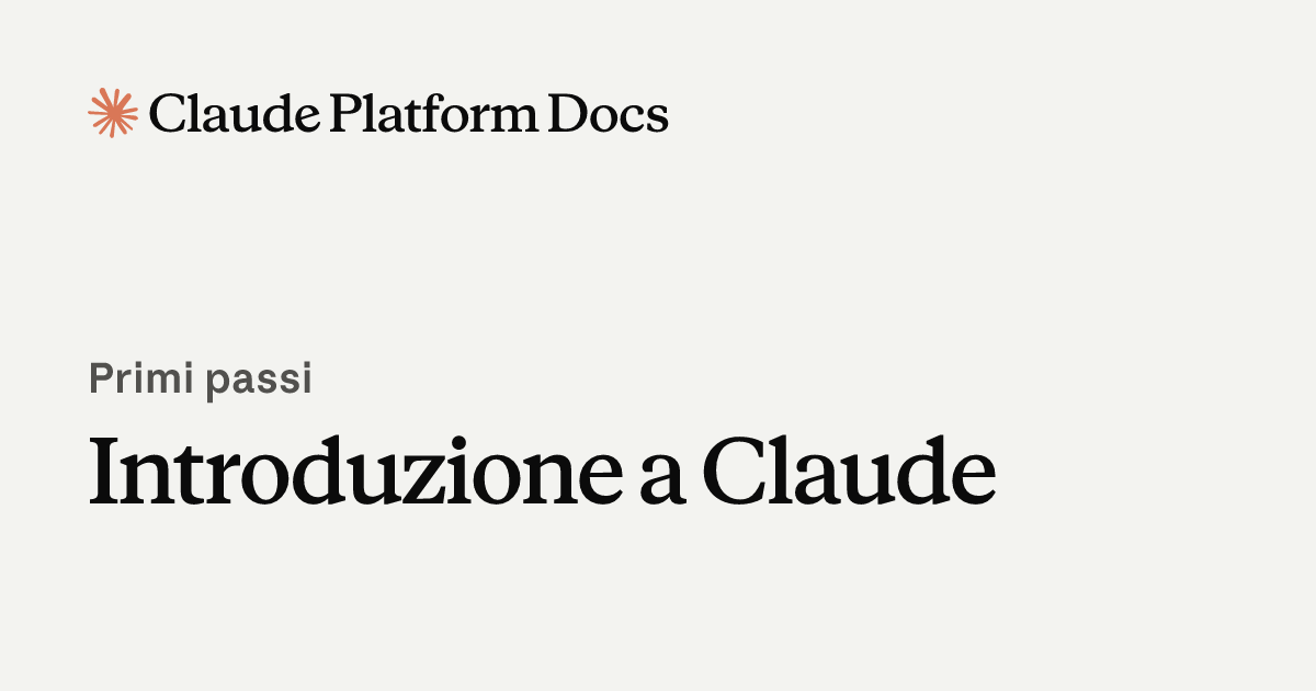 Introduzione a Claude - Claude Platform Docs