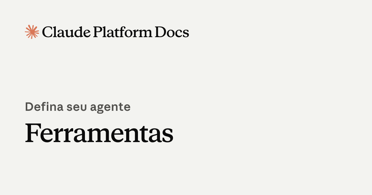 Ferramentas - Claude Platform Docs