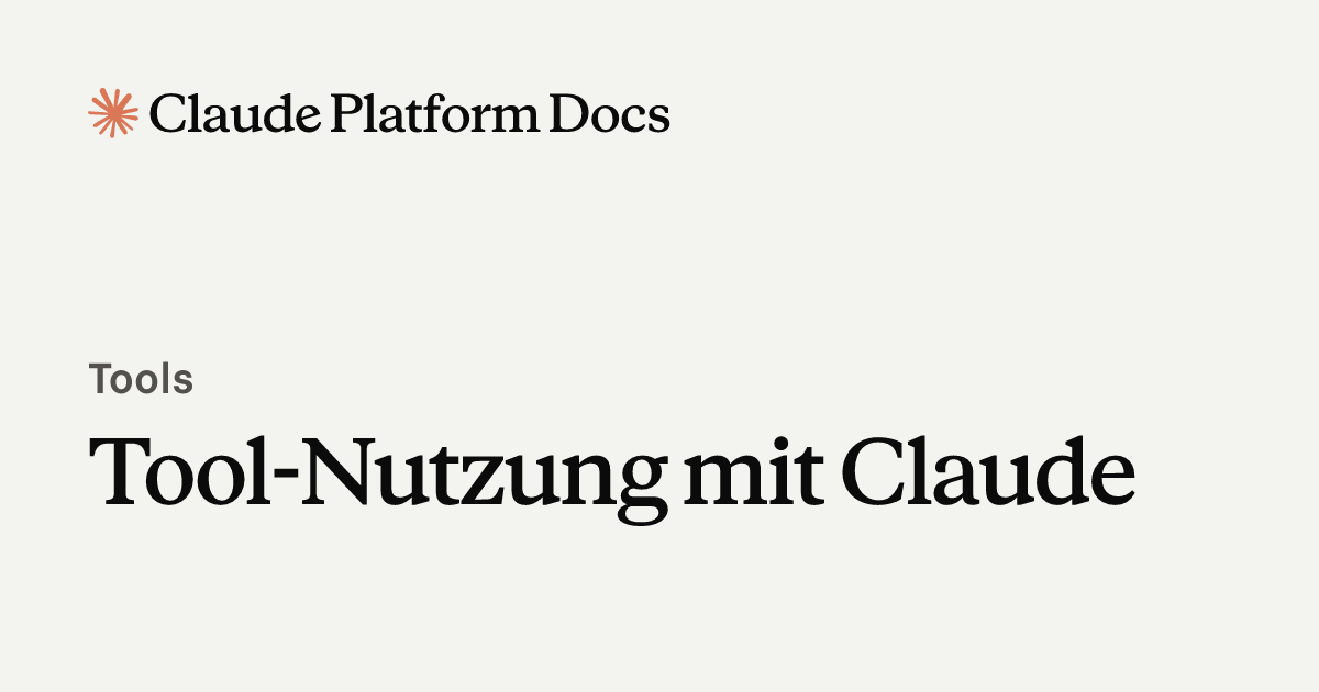 Tool-Nutzung mit Claude - Claude Platform Docs