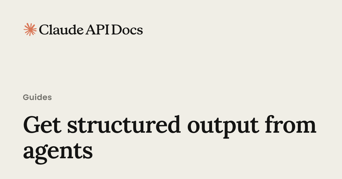 Get structured output from agents