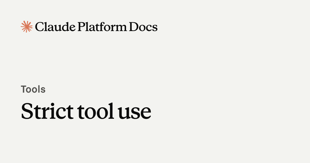 Strict tool use - Claude Platform Docs