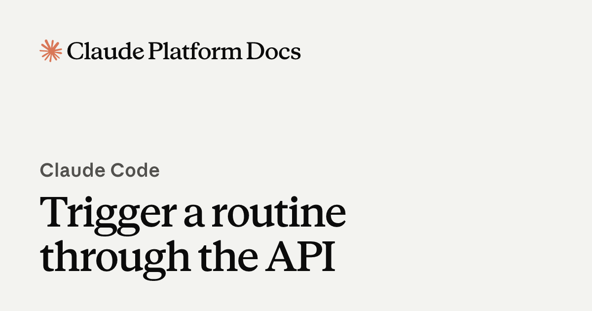 Trigger a routine via API - Claude Platform Docs