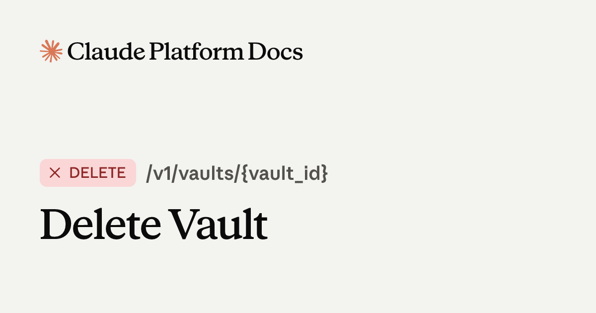 Delete Vault - Claude API Reference