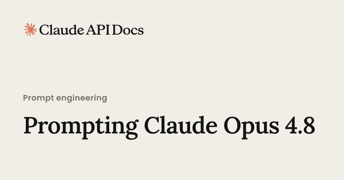 Tautan ke dokumentasi resmi API Claude tentang teknik prompting untuk model Claude Opus 4.8.