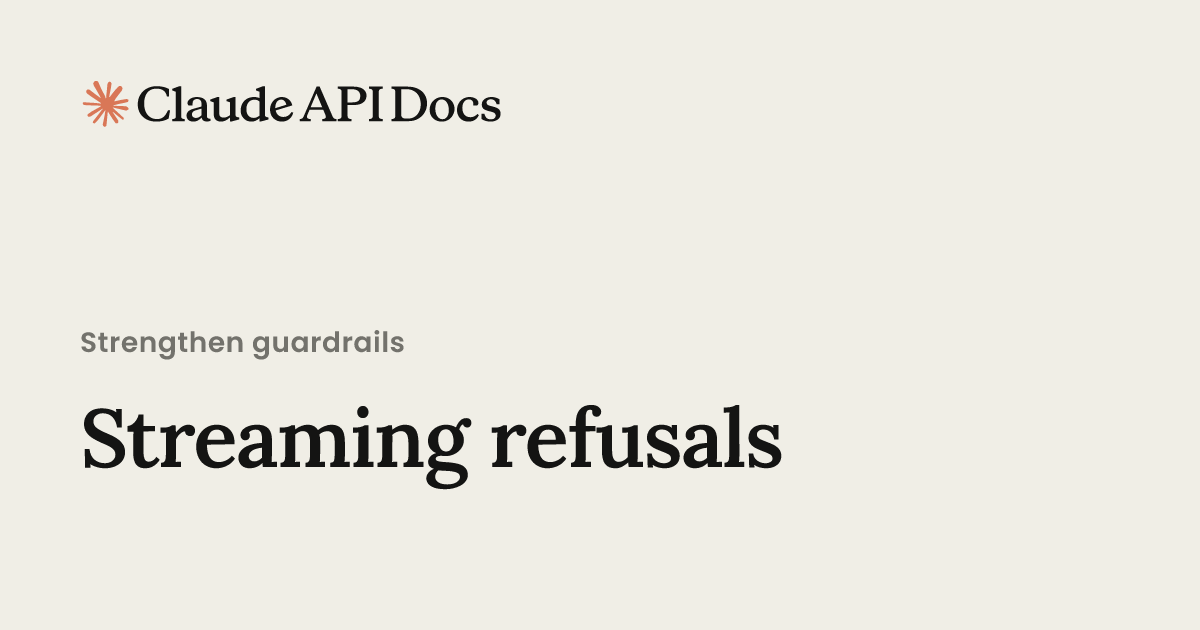 Streaming refusals