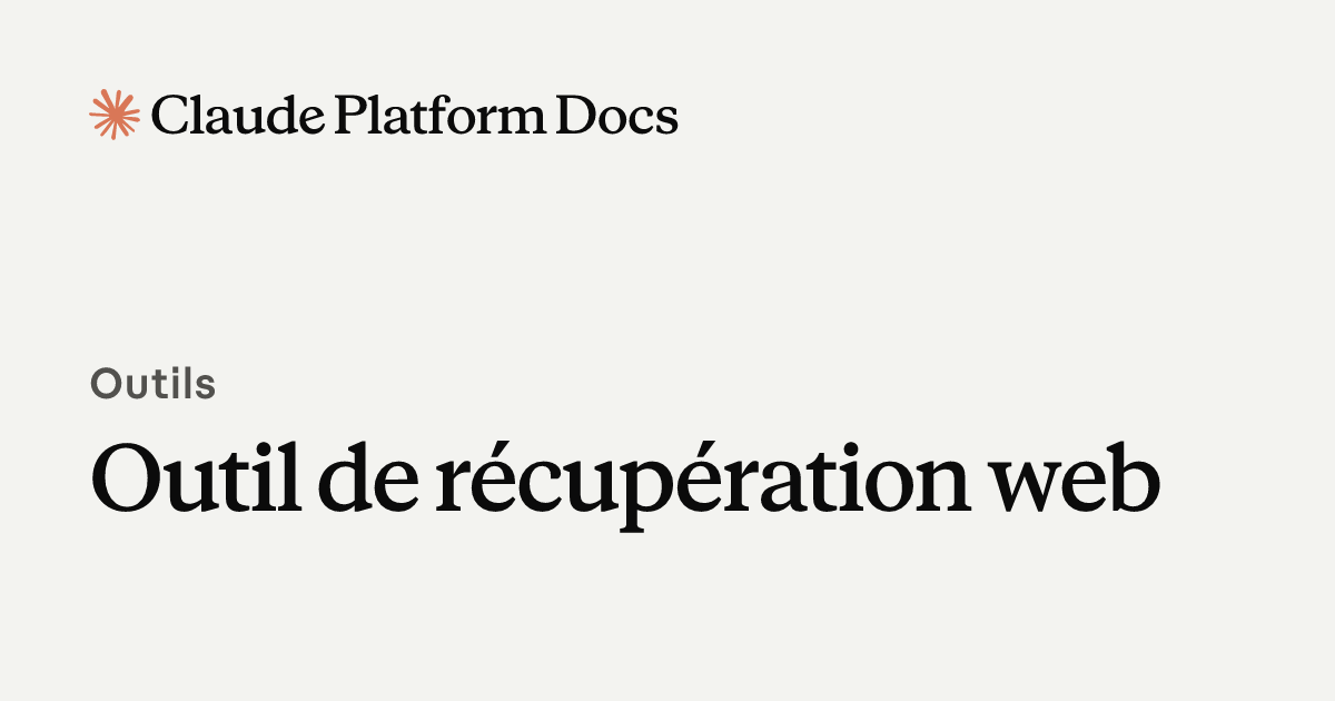 Outil de récupération web - Claude Platform Docs