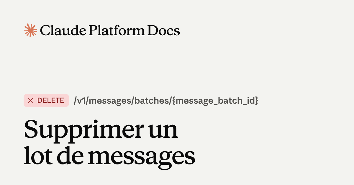 Delete a Message Batch - Claude API Reference