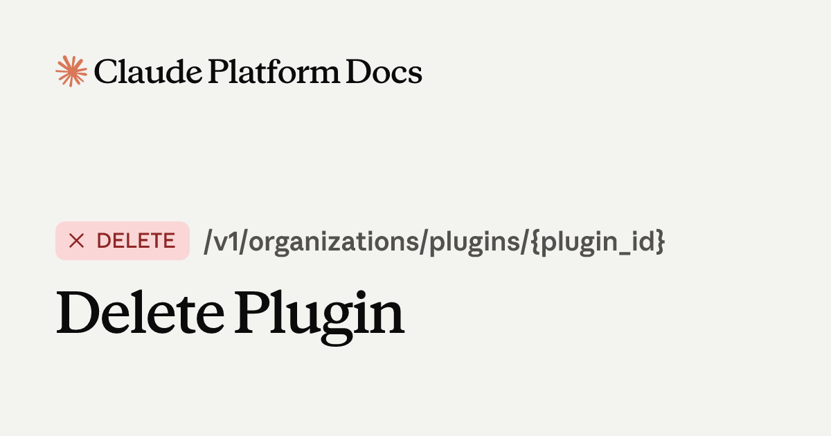 Delete Plugin - Claude API Reference