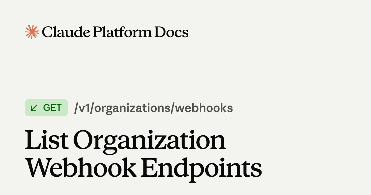 List Organization Webhook Endpoints - Claude API Reference