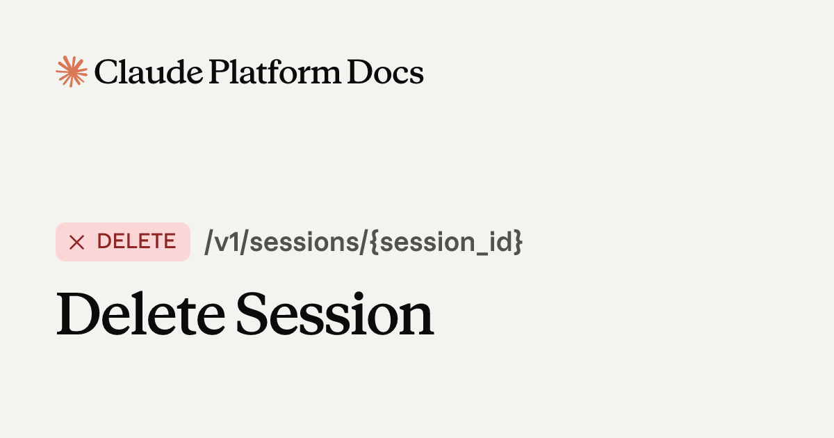 Delete Session - Claude API Reference
