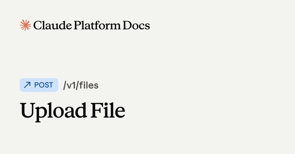 Upload File - Claude API Reference