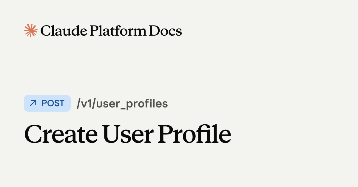 Create User Profile - Claude API Reference