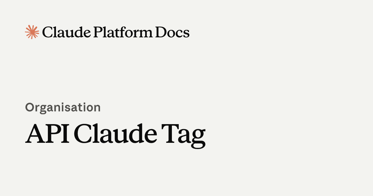 API Claude Tag - Claude Platform Docs